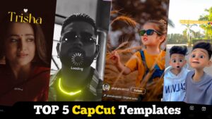 Top 5 Best Capcut Template Link 2023