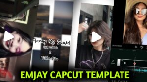 Emjay Capcut Template New Trend