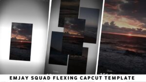 Emjay Squad Flexing Capcut Template Link [2023]