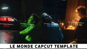 Le Monde Capcut Template Link 2023