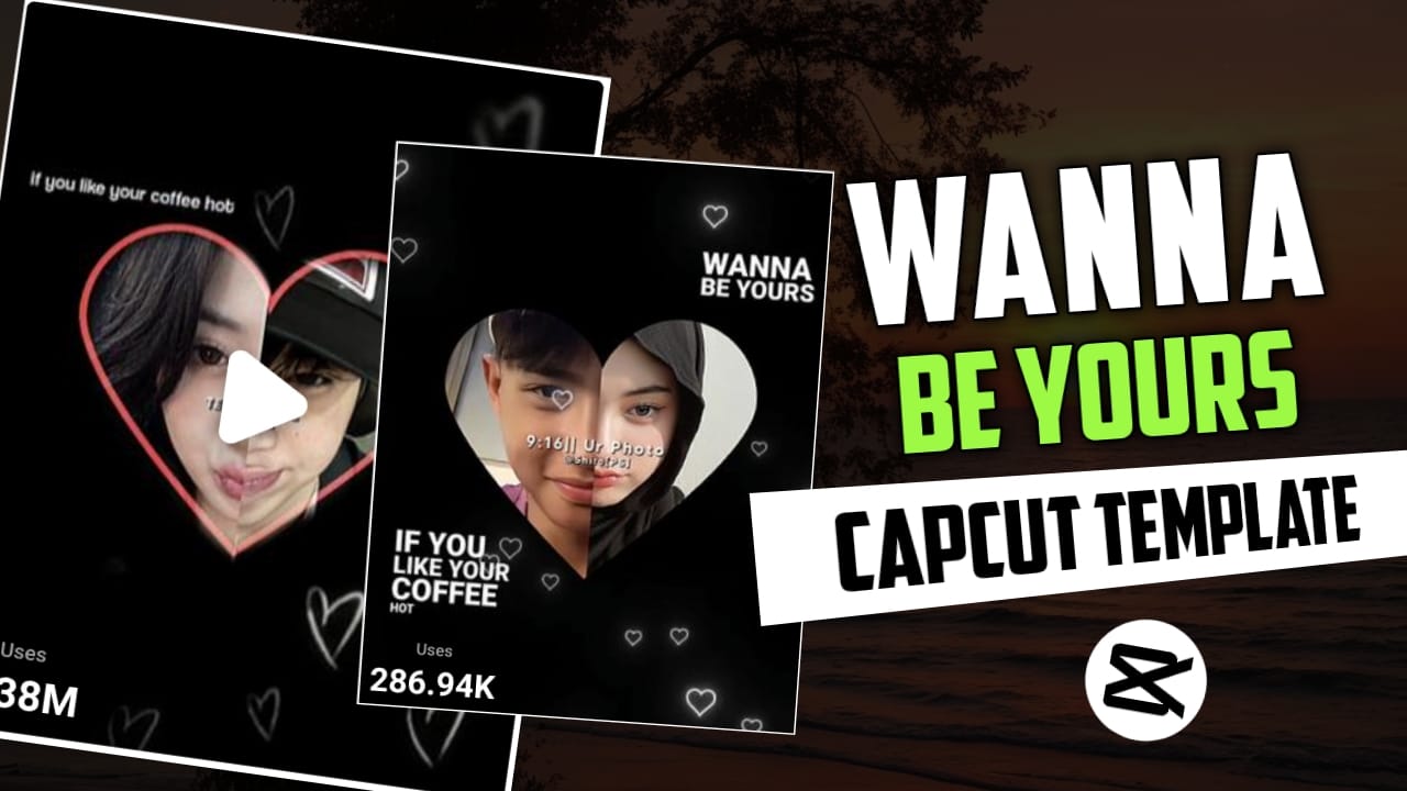 Wanna Be Yours Capcut Template Link 2023 TECH LOKESH