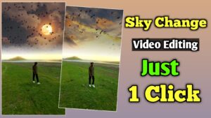 Sky Change Video Editing 2024