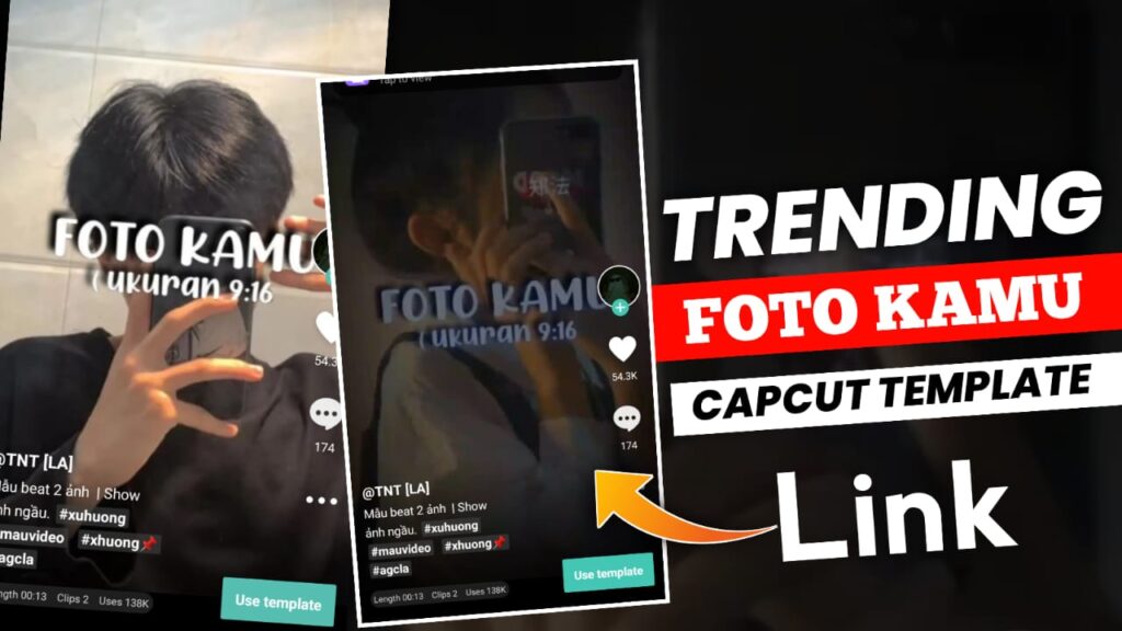 Foto Kamu Capcut Template Link 2023