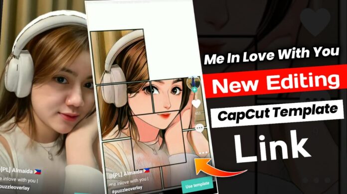 Me In Love With You Template Capcut Link 2023
