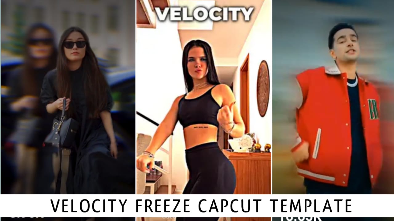 Velocity Freeze CapCut Template Link 2023