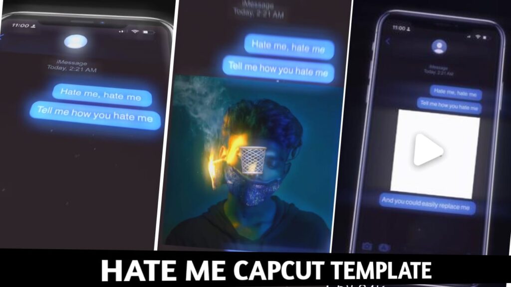 Hate Me Capcut Template Link 2023